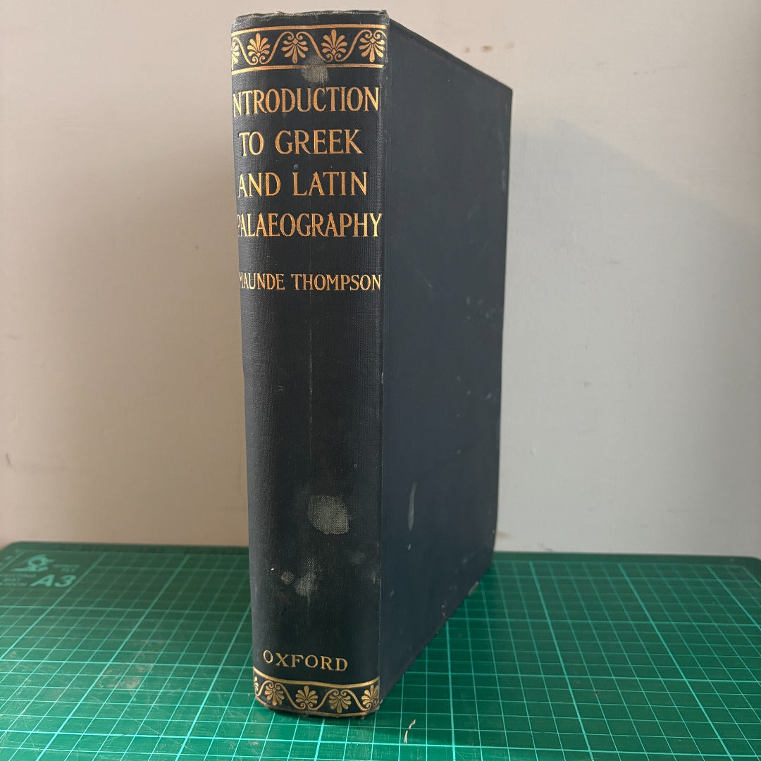 Introduction to Greek and Latin Palaeography Maunde Thompson 1912 Oxford Clarendon Press