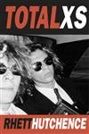 Total XS Hutchence, Rhett