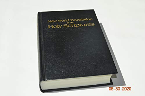 NEW WORLD TRANSLATION OF THE HOLY SCRIPTURES [Hardcover] Anon
