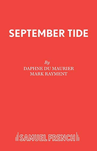 September Tide: a Play (Acting Edition S.) Rayment, Mark and Du Maurier, Daphne