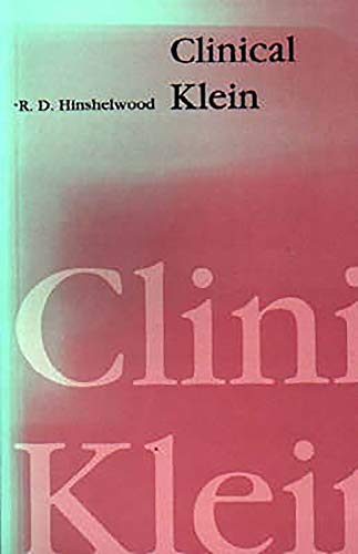 Clinical Klein [Paperback] Hinshelwood, R. D.
