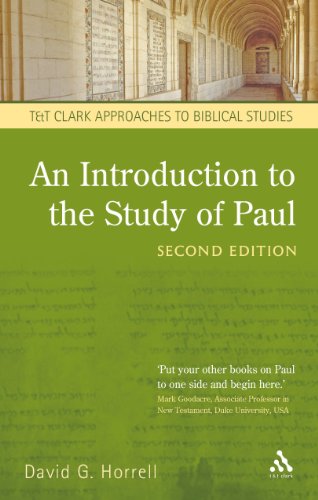 An Introduction to the Study of Paul (Approaches to Biblical Studies): 12 (T&T Clark Approaches to Biblical Studies) [Paperback] David G. Horrell