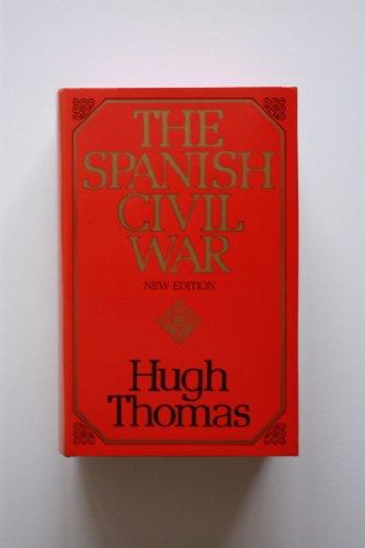 The Spanish Civil War Thomas, Hugh