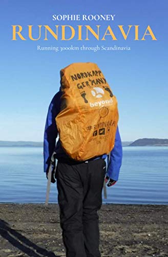 Rundinavia: Running 3000km through Scandinavia [Paperback] Rooney, Miss Sophie Louise