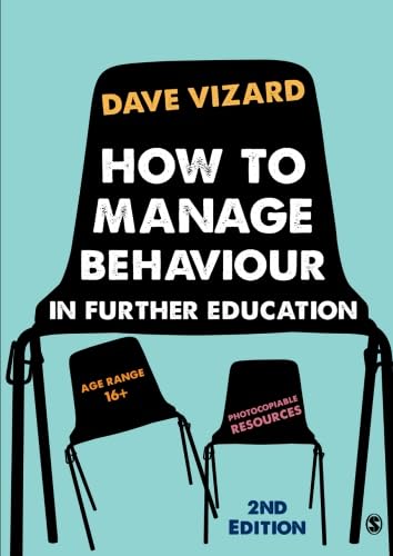 How to Manage Behaviour in Further Education [Paperback] Vizard, Dave