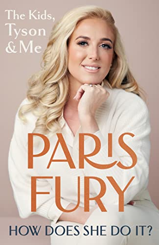 How Does She Do It?: The Kids, Tyson & Me [Hardcover] Fury, Paris