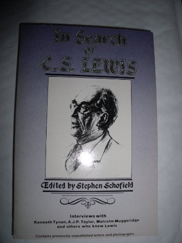 In Search of C.S. Lewis Schofield, Stephen