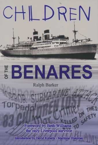 Children of the Benares: A War Crime and Its Victims Barker, Ralph