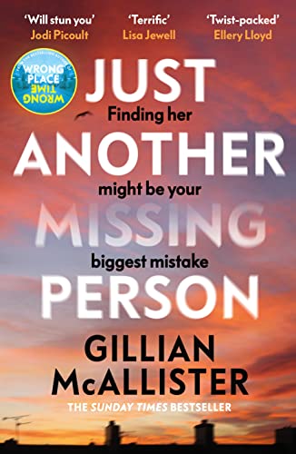Just Another Missing Person: The gripping new thriller from the Sunday Times bestselling author [Hardcover] McAllister, Gillian