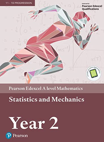 Pearson Edexcel A level Mathematics Statistics & Mechanics Year 2 Textbook + e-book (A level Maths and Further Maths 2017) [Paperback]