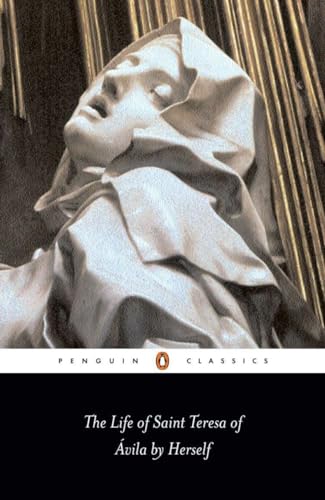 The Life of Saint Teresa of Avila by Herself (Classics S.) (Penguin Classics) [Paperback] Teresa of Avila and Cohen, J.