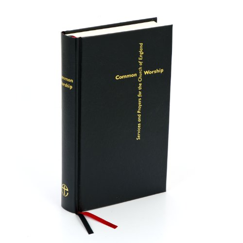 Common Worship: Services and Prayers for the Church of England [Hardcover] CHURCH OF ENGLAND