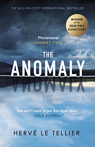 The Anomaly: The mind-bending thriller that has sold 1 million copies [Hardcover] le Tellier, Herv and Hunter, Adriana