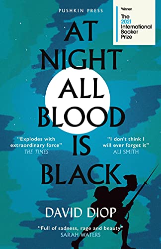At Night All Blood is Black: WINNER OF THE INTERNATIONAL BOOKER PRIZE 2021 [Paperback] David Diop and Anna Moschovakis