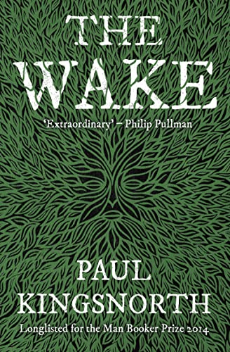 The Wake [Paperback] Kingsnorth, Paul