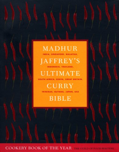 Madhur Jaffrey's Ultimate Curry Bible: the definitive curry cookbook from the Queen of Curry [Hardcover] Jaffrey, Madhur