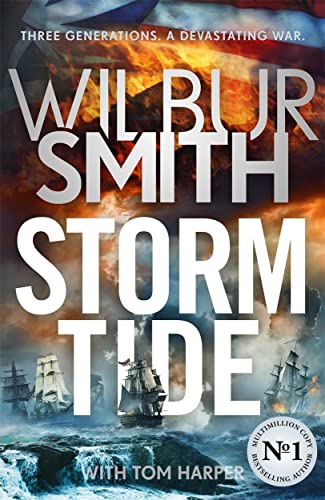 Storm Tide: The landmark 50th global bestseller from the one and only Master of Historical Adventure, Wilbur Smith [Hardcover] Smith, Wilbur and Harper, Tom