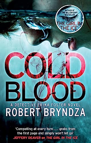 Cold Blood: A gripping serial killer thriller that will take your breath away (Detective Erika Foster) [Paperback] Bryndza, Robert