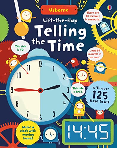 Lift-the-Flap Telling the Time: 1 (Lift-the-flap Maths) [Board book] Rosie Hore and Shaw Nielsen