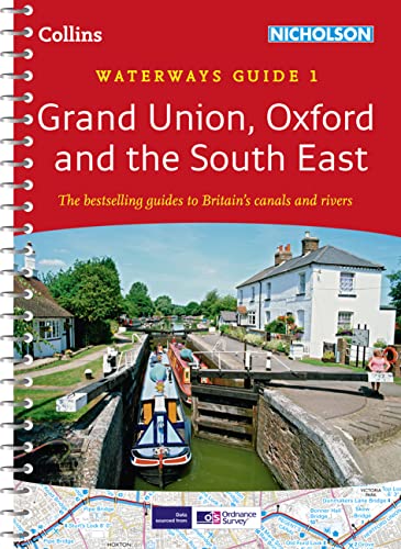 Grand Union, Oxford & the South East No. 1 (Collins Nicholson Waterways Guides) Collins Maps