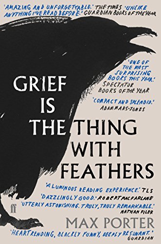 Grief is the Thing with Feathers [Paperback] Porter, Max
