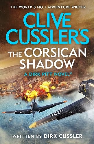 Clive Cusslers The Corsican Shadow: A Dirk Pitt adventure (27) [Hardcover] Cussler, Dirk