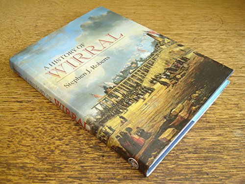 A History of Wirral Roberts, Stephen