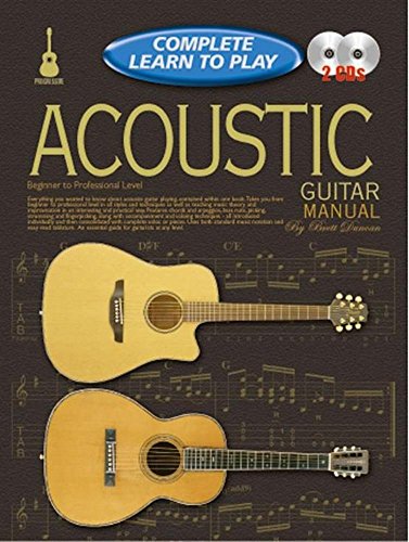 Complete Learn to Play Acoustic (Progressive Complete Learn to Play Manuals) Duncan, Brett