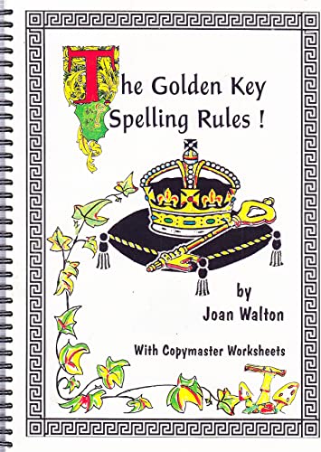 Spelling Rules and Copymasters (Golden Key Spelling Rules!) Walton, Joan