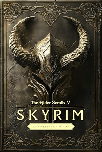 The Elder Scrolls V Skyrim Anniversary Edition: THE COMPREHENSIVE OFFICIAL GAME GUIDE (Latest Updated 2024): Complete Walkthrough and Strategy, Main ... Alchemy, Enchanting, Smithing And More! [Paperback] Sorensenn, Livava