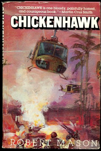 Chickenhawk: Back in the World Again Mason, Robert