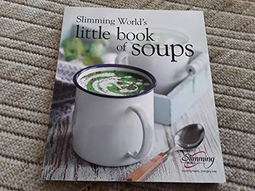 SLIMMING WORLD'S Little Book of Soups [Paperback]