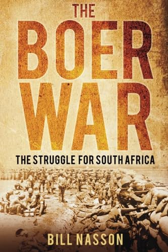 The Boer War: The Struggle For South Africa [Paperback] Nasson, Bill