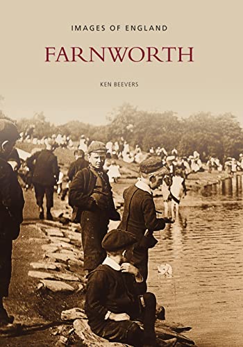 Farnworth (The Archive Photographs Series) [Paperback] Ken Beevers