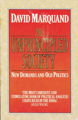 The Unprincipled Society Marquand, David