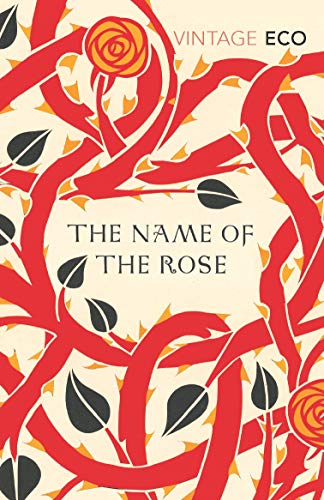 The Name of the Rose (Vintage Classics) [Paperback] Eco, Umberto