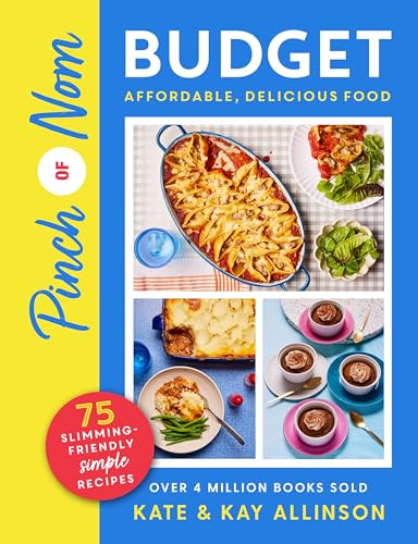 Pinch of Nom Budget: Affordable, Delicious Food [Paperback] Allinson, Kate and Allinson, Kay