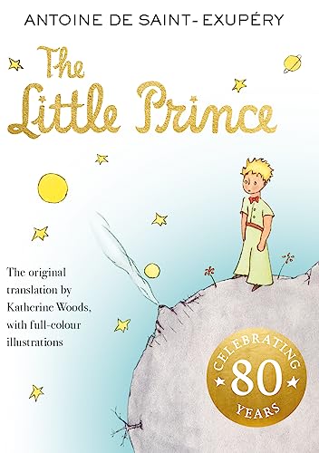 The Little Prince: A. de Saint-Exupry [Paperback] Saint-Exupery, Antoine de and Woods, Katherine