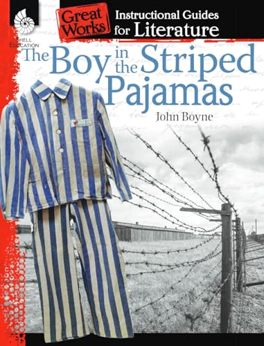 The Boy in the Striped Pajamas: An Instructional Guide for Literature: An Instructional Guide for Literature : An Instructional Guide for Literature (Great Works) [Paperback] Kemp, Kristin