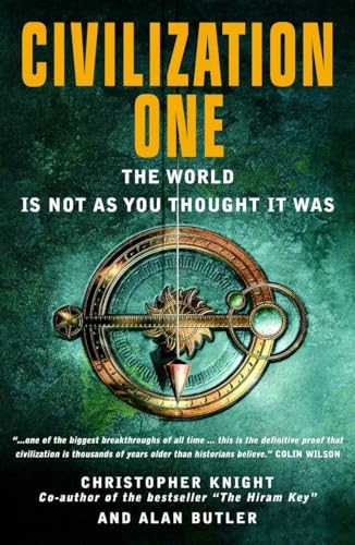 Civilization One (A Sociological Conspiracy): The World Is Not as You Thought It Was [Paperback] Christopher Knight;Alan Butler