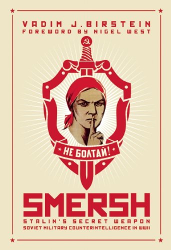 Smersh: Stalin's Secret Weapon Vadim Birstein