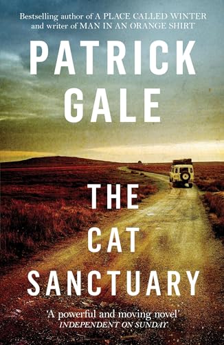 The Cat Sanctuary: An intriguing novel of sisters, childhood and the complexities of family lives [Paperback] Gale, Patrick