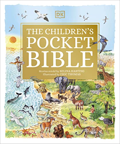 The Children's Pocket Bible (DK Bibles and Bible Guides) [Hardcover] Hastings, Selina and Thomas, Eric