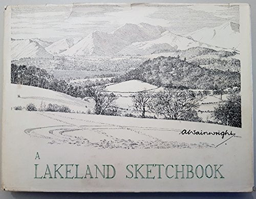 A Lakeland Sketchbook: 1st (Lakeland Sketchbooks) Wainwright, Alfred