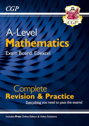 A-Level Maths Edexcel Complete Revision & Practice (with Online Edition & Video Solutions): for the 2025 and 2026 exams (CGP Edexcel A-Level Maths) [Paperback] CGP Books