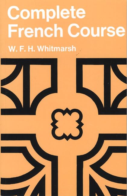 Complete French Course for First Examinations Paper [Paperback] Whitmarsh, W