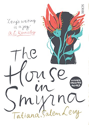 The House in Smyrna [Paperback] Levy, Tatiana Salem and Entrekin, Alison