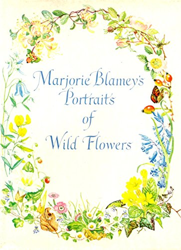 Portraits of Wild Flowers Blamey, Marjorie