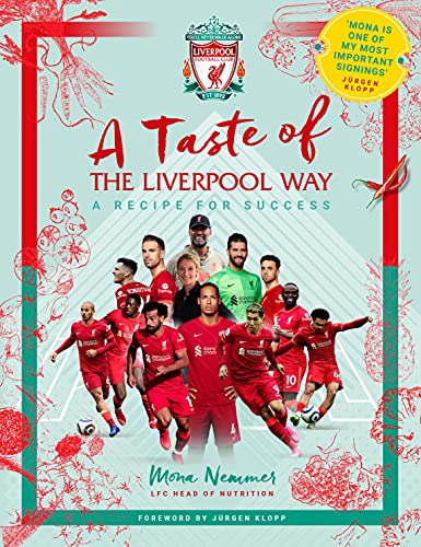 A Taste of the Liverpool Way: A Recipe For Success [Hardcover] Liverpool Football Club and Mona Nemmer
