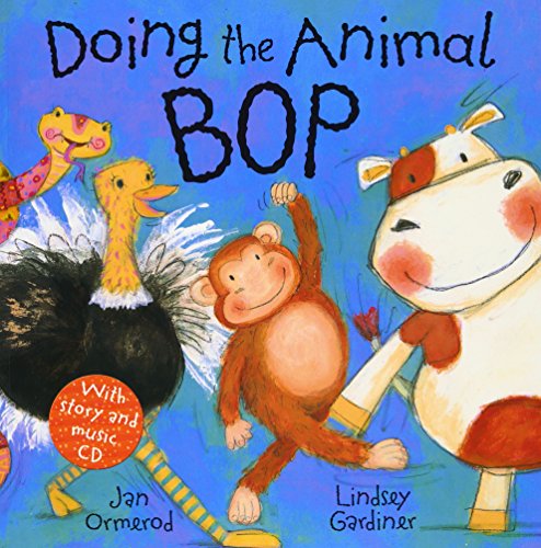 Doing the Animal Bop with audio CD (Book & CD) [Paperback] Ormerod, Jan and Gardiner, Lindsey